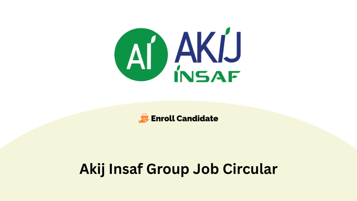 akij insaf group job circular