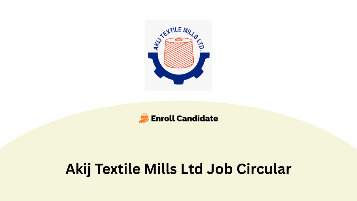akij textile mills ltd job circular