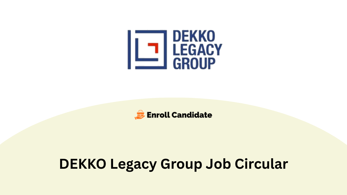 dekko legacy group job circular