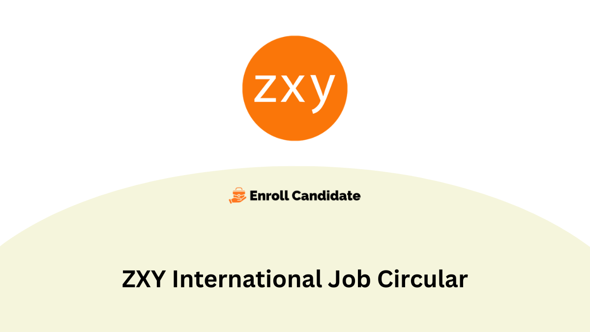 zxy international job circular
