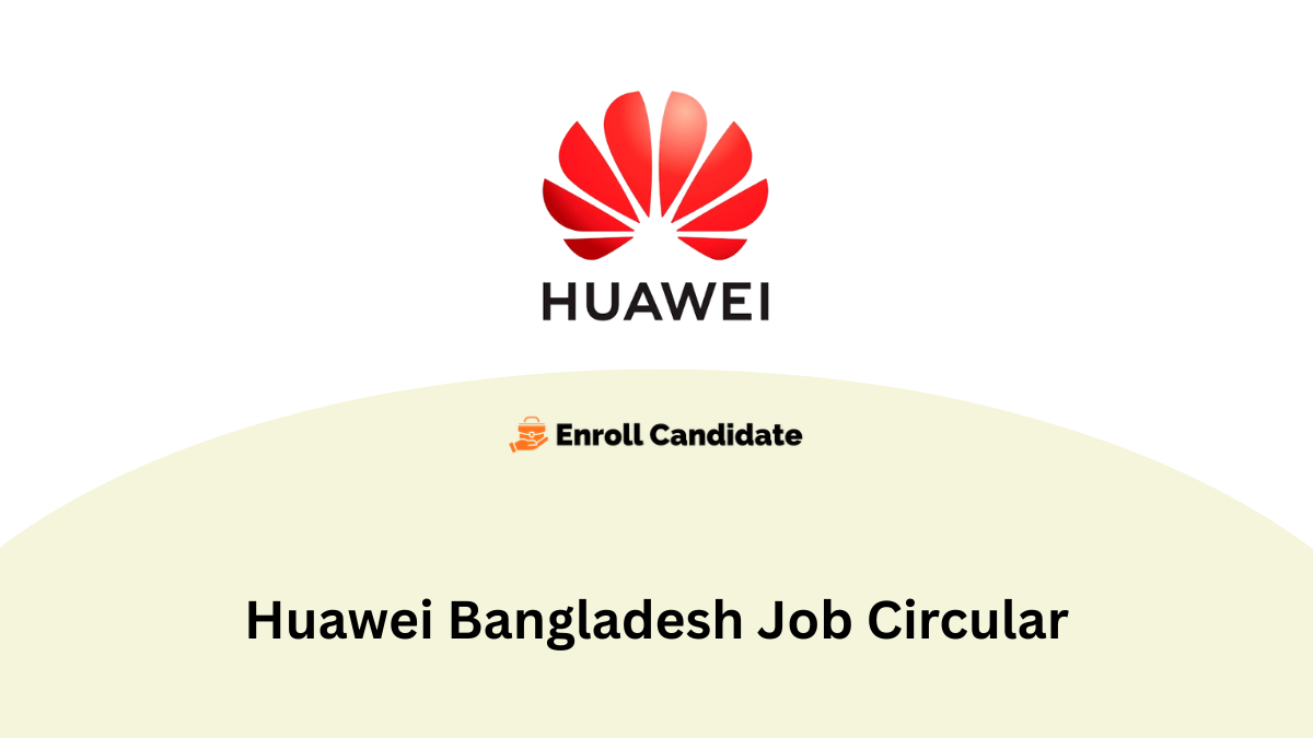 huawei bangladesh job circular